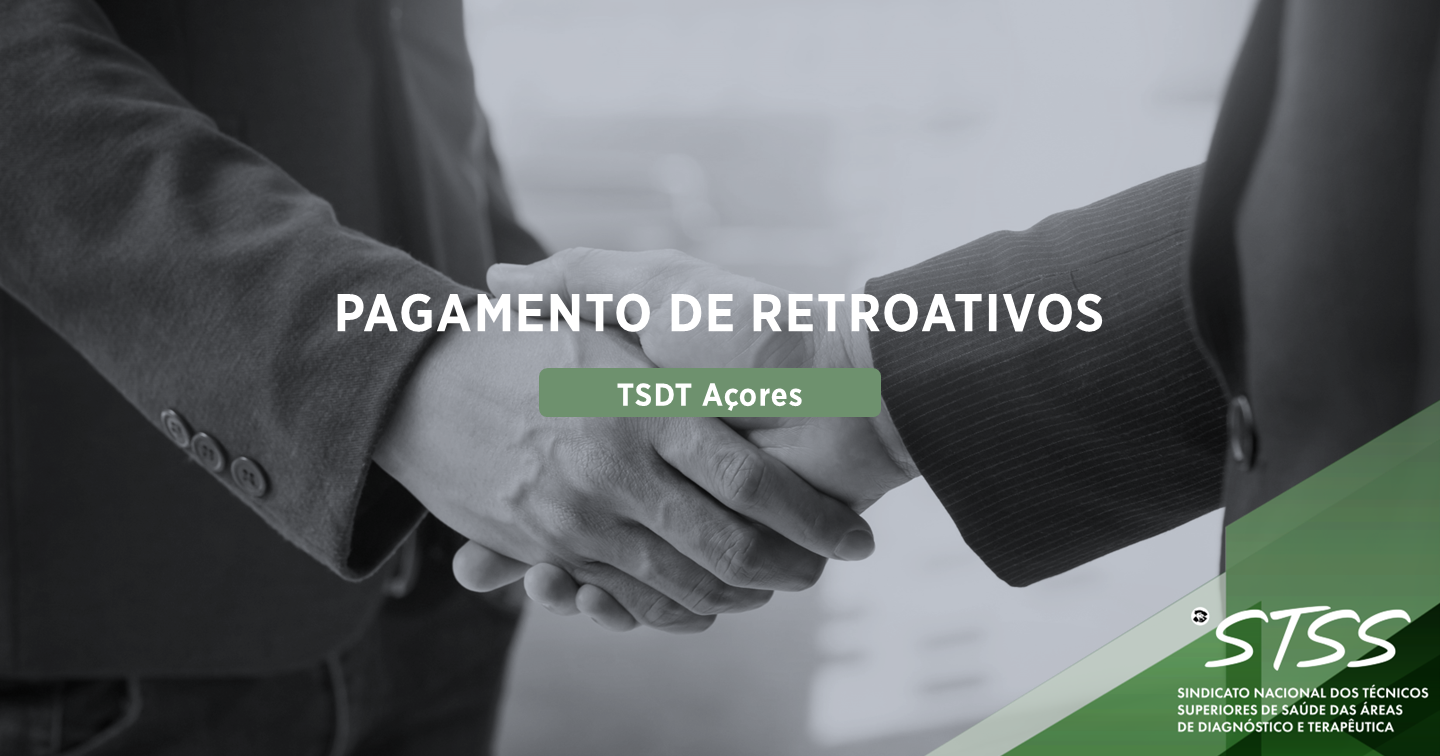 TSDT Açores: Pagamento de Retroativos vai ser feito em 2025 e 2026